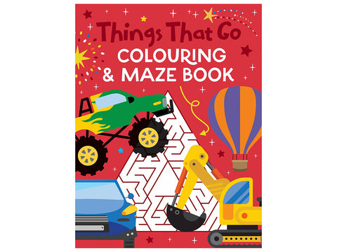 Things That Go Colouring & Maze Book