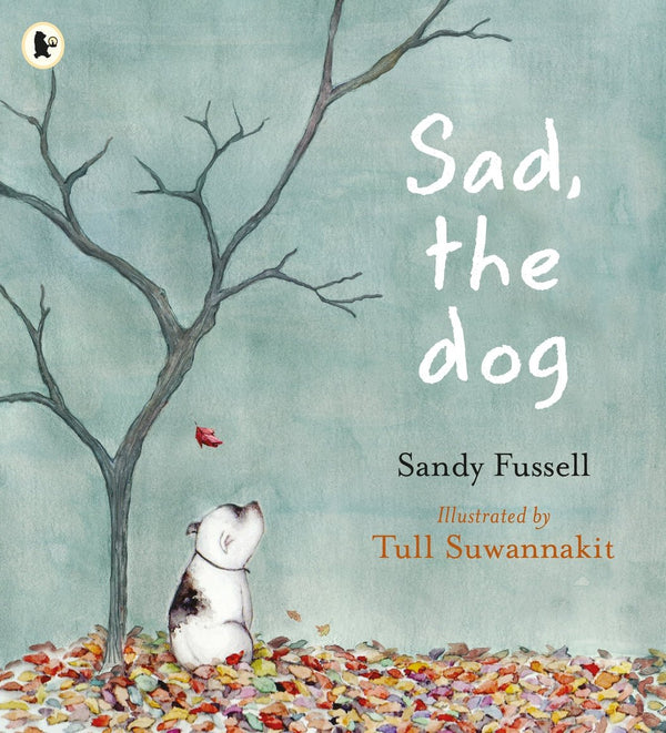 SAD, THE DOG by Sandy Fussell